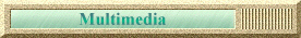 Multimedia