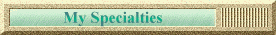 My Specialties